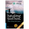 Hạt Giống Tâm Hồn - Tập 10: Theo Dòng Thời Gian - Nhiều Tác Giả