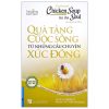 Condensed Chicken Soup For The Soul - Quà Tặng Cuộc Sống Từ Những Câu Chuyện Xúc Động (Song Ngữ Anh - Việt) - Jack Canfield, Mark Victor Hansen