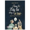 Chúng Ta Thấy Lại Những Vì Sao - Jayson Greene