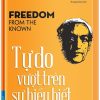 Tự Do Vượt Trên Sự Hiểu Biết - J. Krishnamurti