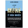 Less Is More - Ít Hóa Nhiều - Jason Jennings