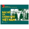 Di Sản Hồ Chí Minh – Bác Hồ Với Chính Phủ Việt Nam (2021) – Hà Minh Hồng