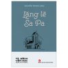 Tủ Sách Văn Học Trong Nhà Trường - Lặng Lẽ Sa Pa - Nguyễn Thành Long