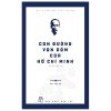 Di Sản Hồ Chí Minh - Con Đường Vạn Dặm Của Hồ Chí Minh - Mai Văn Bộ