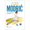 Tự Truyện Luka Modric - Luka Modrić, Robert Matteoni