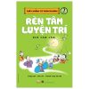 Thầy Khổng Tử Thân Thương - Tập 2: Rèn Luyện Tâm Trí - Ngô Cam Lâm