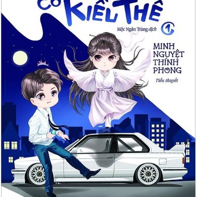 Nhà Có Kiều Thê - Tập 1 - Minh Nguyệt Thính Phong