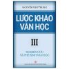 Lược Khảo Văn Học III - Nghiên Cứu Và Phê Bình Văn Học - Nguyễn Văn Trung