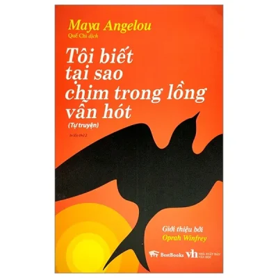 tôi biết tại sao chim trong lồng vẫn hót maya angelou