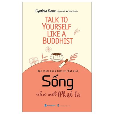 Sống Như Một Phật Tử - Cynthia Kane