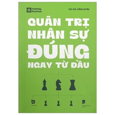 Hashtag Business - Quản Trị Nhân Sự Đúng Ngay Từ Đầu - Hồng Duyên