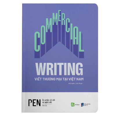 PEN 02 - Commercial Writing - Viết Thương Mại Tại Việt Nam - Linh Phan
