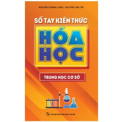 sổ tay kiến thức hóa học trung học cơ sở nguyễn hoàng long, nguyễn vân tín