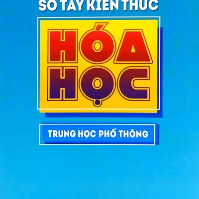 sổ tay kiến thức hóa học trung học phổ thông dương thị mai hiên