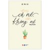 Sống Cả Nể, Đời Không Nể - Mộ Vân Chi