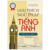 Giải Thích Ngữ Pháp Tiếng Anh - Mai Lan Hương, Hà Thanh Uyên