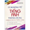 Cụm Động Từ Tiếng Anh Thông Dụng - Mai Lan Hương, Hà Thanh Uyên