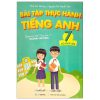 Bài Tập Thực Hành Tiếng Anh 7 (Có Đáp Án) - Dùng Kèm SGK Tiếng Anh 7 Global Success - Mai Lan Hương, Nguyễn Thị Thanh Tâm