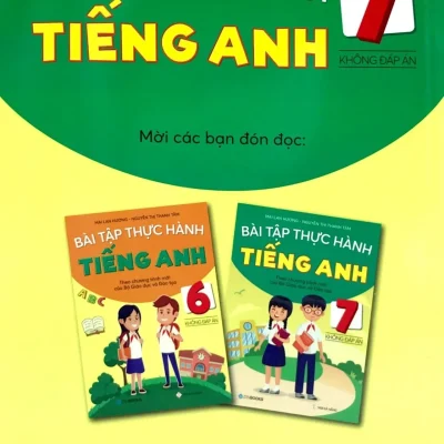 bài tập thực hành tiếng anh 7 (không Đáp Án) theo chương trình mới của bộ giáo dục và Đào tạo mai lan hương, nguyễn thị thanh tâm