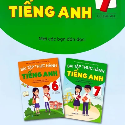 bài tập thực hành tiếng anh 7 (có Đáp Án) theo chương trình mới của bộ giáo dục và Đào tạo mai lan hương, nguyễn thị thanh tâm