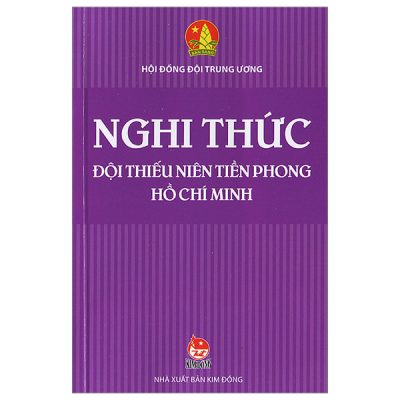 Nghi Thức Đội Thiếu Niên Tiền Phong Hồ Chí Minh - Hội Đồng Đội Trung Ương
