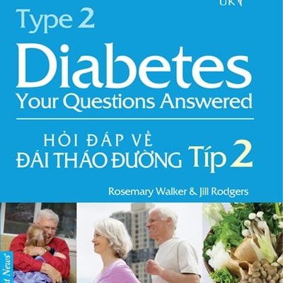 Hỏi Đáp Về Đái Tháo Đường Típ 2 - Rosemary Walker, Jill Rodgers, BS. Lê Hồng Tâm
