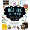 STEM Quanh Em - Hóa Học Siêu Kỳ Diệu - Jenny Jacoby, Vicky Barker