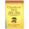 Chuyến Xe Buýt Đổi Đời - Jon Gordon