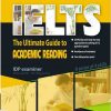 Mike's IELTS The Ultimate Guide To Academic Reading - Mike Wattie, Phil Biggerton