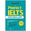 Perfect IELTS Vocabulary - Bí Kíp Chinh Phục 4 Kỹ Năng Trong Kỳ Thi IELTS - William Jang