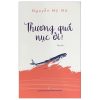 Thương Quá Nục Ởi! - Nguyễn Mỹ Nữ