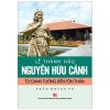 Lễ Thành Hầu Nguyễn Hữu Cảnh - Từ Danh Tướng Đến Tôn Thần - Trần Hoàng Vũ
