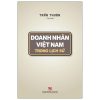 Doanh Nhân Việt Nam Trong Lịch Sử - Trần Thuận
