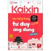 Học Tiếng Trung Bằng Phương Pháp Tư Duy Ứng Dụng - Khởi Động - Kaixin