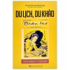 Du Lịch, Du Khảo - Trên Nam Kỳ Tuần Báo - Võ Văn Thành, Trần Thành Trung