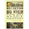 Marketing Du Kích Remix - Marketing Du Kích Cho Doanh Nghiệp Từ A Đến Z - Jay Levinson, Jeannie Levinson