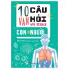 10 Vạn Câu Hỏi Vì Sao? - Con Người - Đức Anh