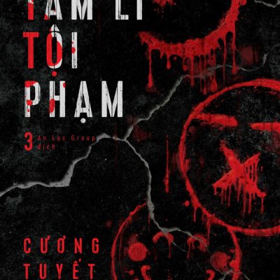 Hồ Sơ Tâm Lí Tội Phạm - Tập 3 - Cương Tuyết Ấn