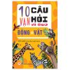 10 Vạn Câu Hỏi Vì Sao? - Động Vật - Đức Anh