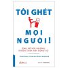 Tôi Ghét Mọi Người - Jonathan Littman, Marc Hershon
