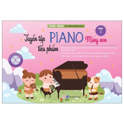 Tuyển Tập Tiểu Phẩm Piano Măng Non - Phần 2 - Song Minh