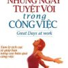 Để Có Những Ngày Tuyệt Vời Trong Công Việc - Suzanne Hazelton