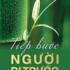 Tiếp Bước Người Đi Trước - Phạm Phương Thảo