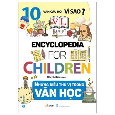 10 Vạn Câu Hỏi Vì Sao? - Những Điều Thú Vị Trong Văn Học - Thu Hằng