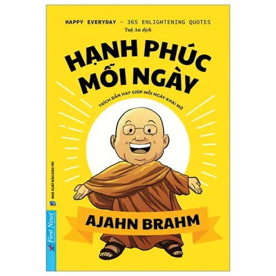 hạnh phúc mỗi ngày 365 trích dẫn hay cho từng ngày khai mở ajahn brahm