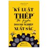 "Kỷ Luật Thép" - Tôi Luyện Doanh Nghiệp Xuất Sắc - Hoàng Vệ Hoa