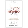 Vượt Qua Sự Phản Bội - Đừng Để Tổn Thương Quá Khứ Hạn Chế Các Mối Quan Hệ Tương Lai - Phil Waldrep