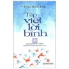 Tập Viết Lời Bình - Qua Chương Trình Ngôi Nhà Mơ Ước Của HTV - Trần Minh Hợp