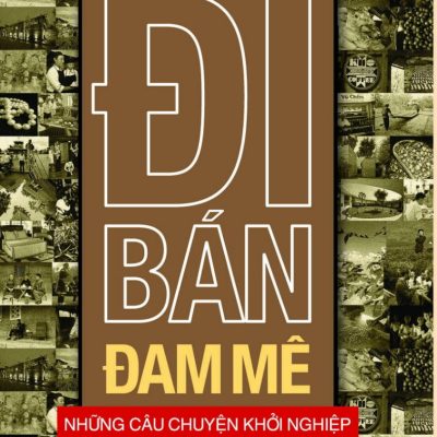 Đi Bán Đam Mê - Đỗ Quang Tuấn Hoàng