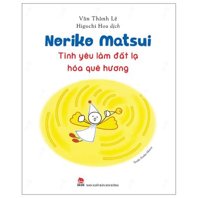 Noriko Matsui - Tình Yêu Làm Đất Lạ Hóa Quê Hương - Văn Thành Lê